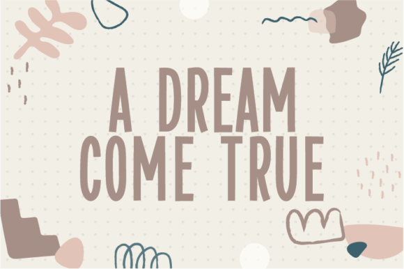 A Dream Come True: Handwritten Font