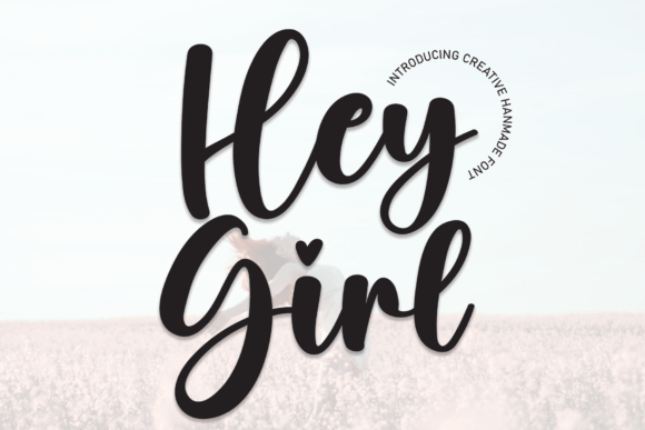 Hey Girl: A Sweet Handwritten Font