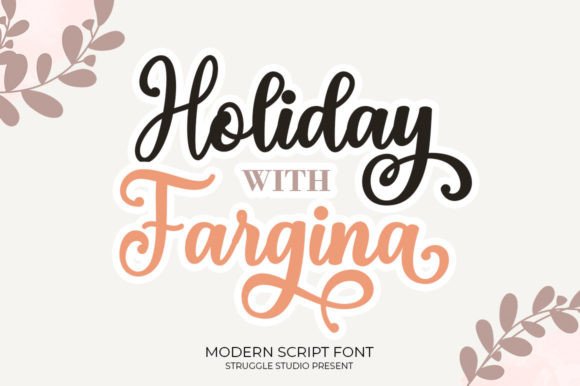 Holiday with Fargina: A Handwritten Font Built for Refined Visual Storytelling